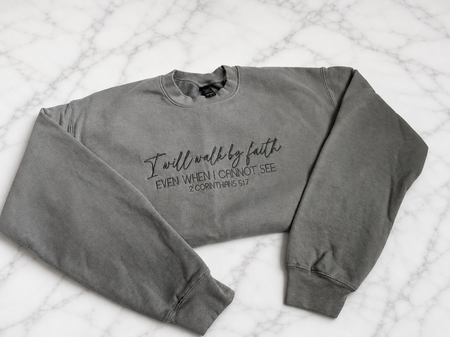 I Will Walk By Faith Crewneck