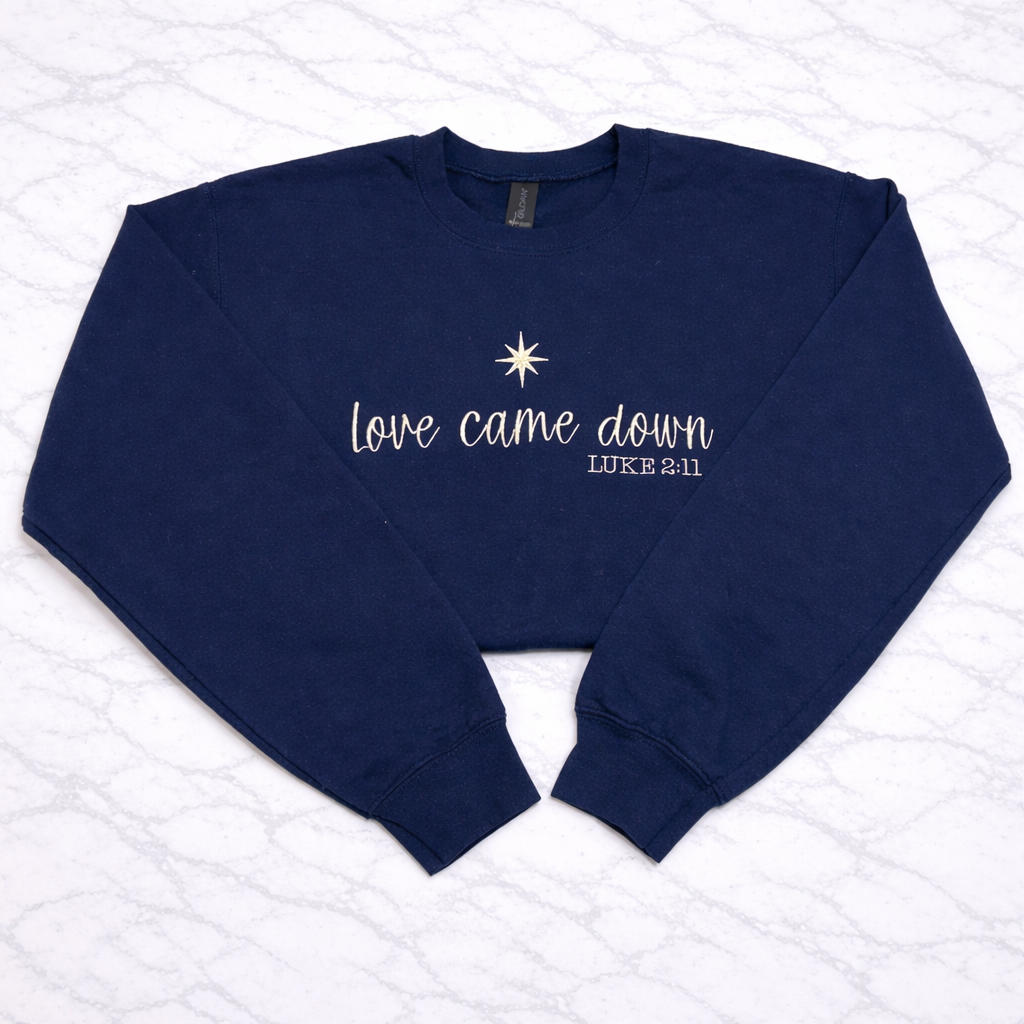 Love Came Down Crewneck
