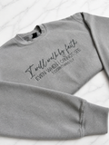 I Will Walk By Faith Crewneck