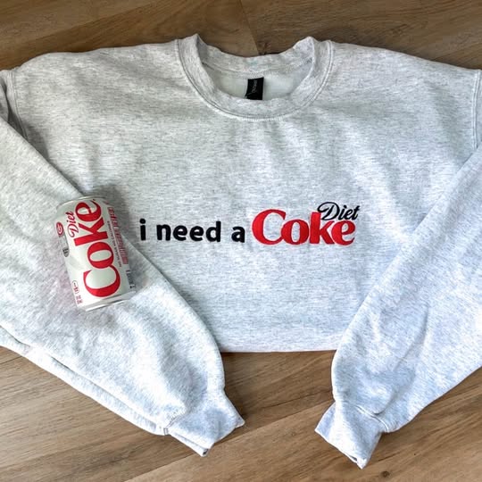 I need a Diet Coke Crewneck