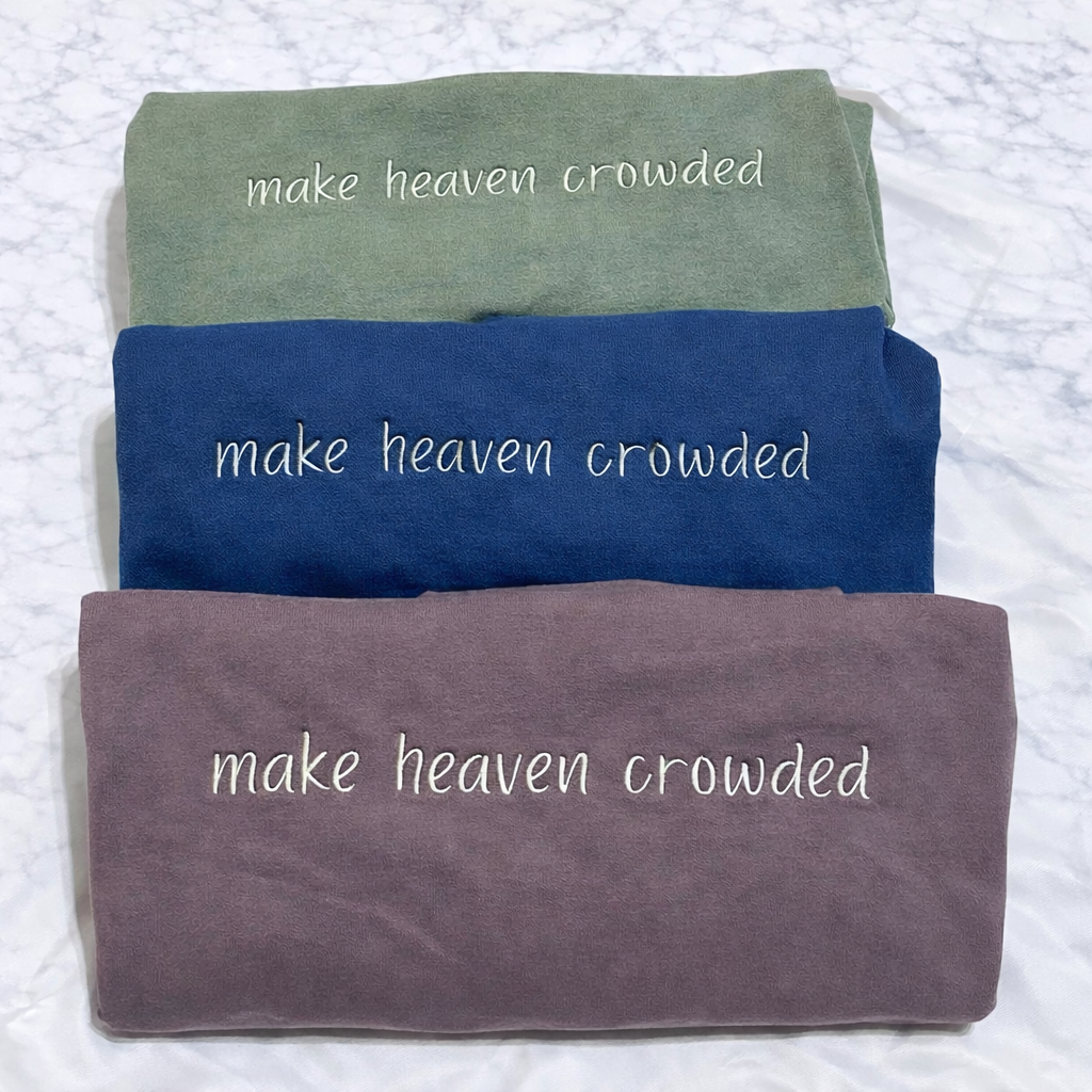 Make Heaven Crowded Crewneck
