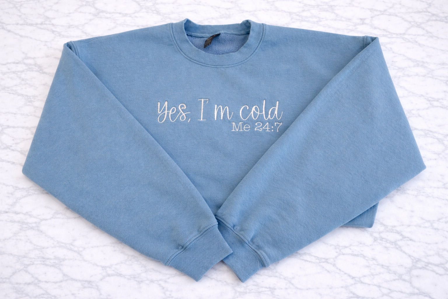 Yes Im Cold Crewneck