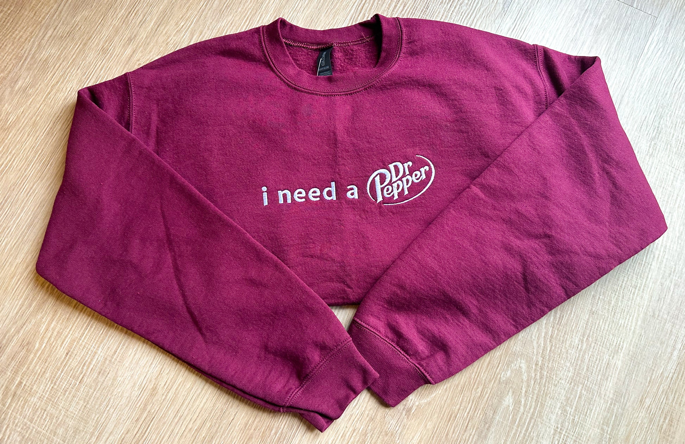I Need a Dr Pepper Crewneck