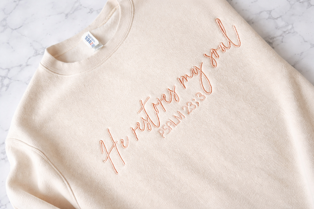 He Restores My Soul Psalm 23:3 Crewneck
