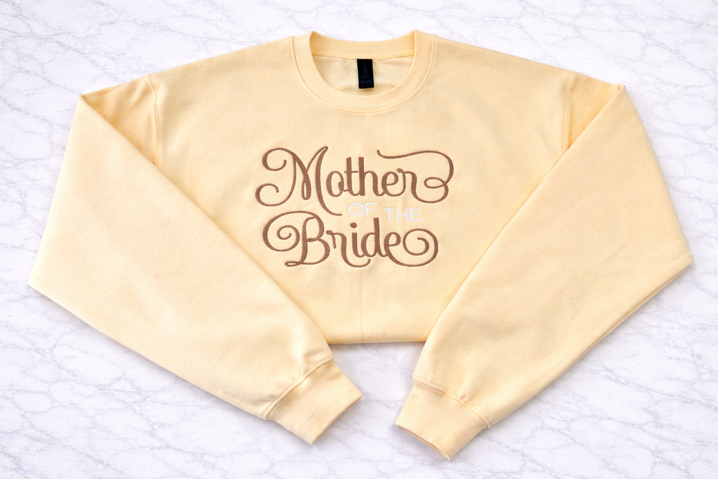 Mother Of the Bride Crewneck