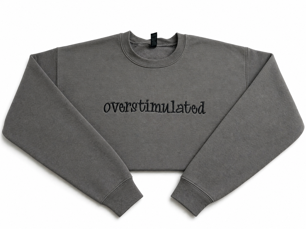 Overstimulated Crewneck