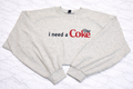 I Need A Diet Coke Long Sleeve Tee