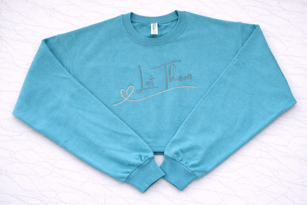 Let Them Crewneck