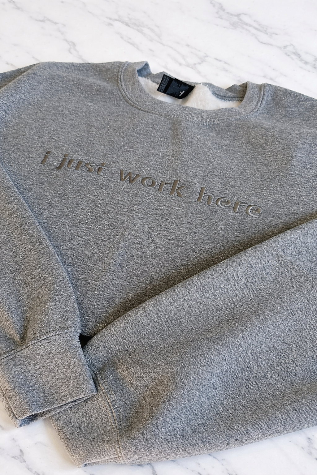 I Just Work Here Crewneck